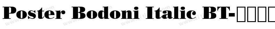 Poster Bodoni Italic BT字体转换